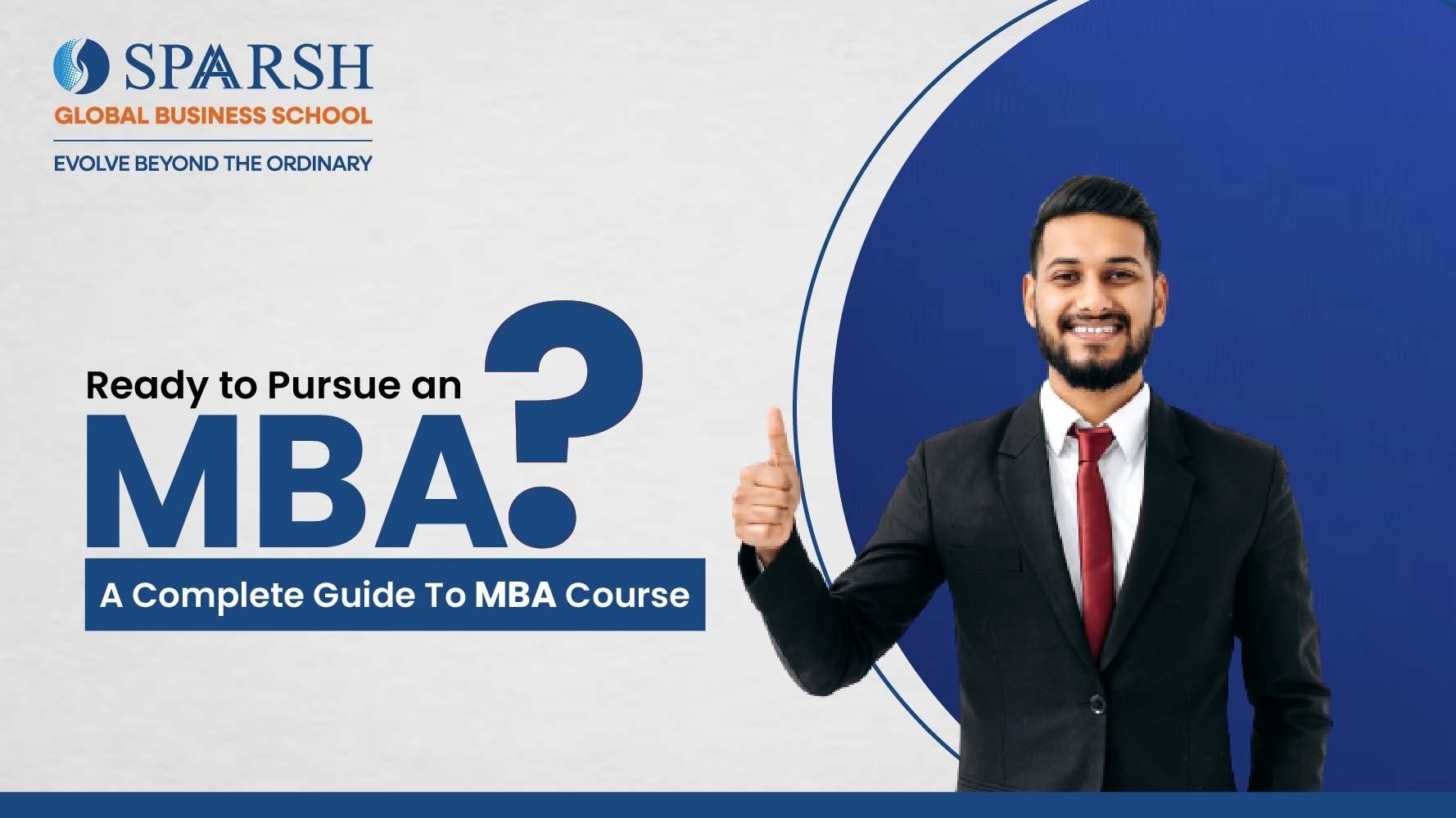 Ready to Pursue an MBA - A Complete Guide to MBA Course